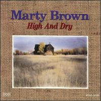 Marty Brown - High & Dry lyrics