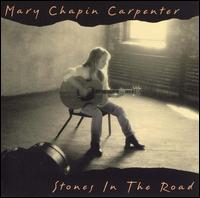 Mary Chapin Carpenter - Stones in the Road lyrics