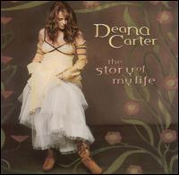 Deana Carter - The Story of My Life lyrics