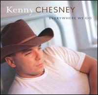 Kenny Chesney - Everywhere We Go lyrics