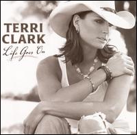 Terri Clark - Life Goes On lyrics