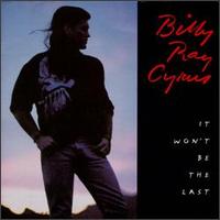 Billy Ray Cyrus - It Won't Be the Last lyrics