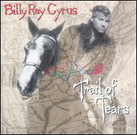 Billy Ray Cyrus - Trail of Tears lyrics