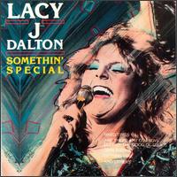 Lacy J. Dalton - Somethin Special lyrics