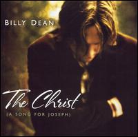 Billy Dean - The Christ (A Song for Joseph) lyrics