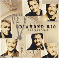 Diamond Rio - One More Day lyrics