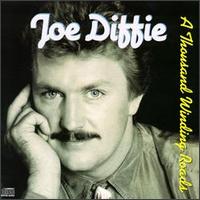 Joe Diffie - A Thousand Winding Roads lyrics