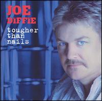Joe Diffie - Tougher Than Nails lyrics