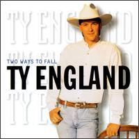 Ty England - Two Ways to Fall lyrics