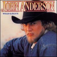 John Anderson - Wild & Blue lyrics