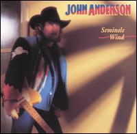 John Anderson - Seminole Wind lyrics