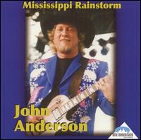 John Anderson - Mississippi Rainstorm lyrics