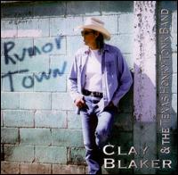Clay Blaker - Rumor Town lyrics