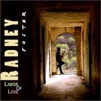 Radney Foster - Labor of Love lyrics
