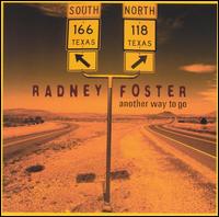 Radney Foster - Another Way to Go lyrics