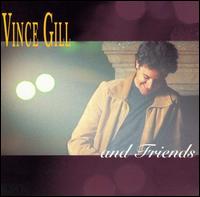 Vince Gill - Vince Gill & Friends lyrics
