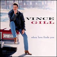 Vince Gill - When Love Finds You lyrics
