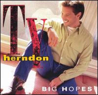 Ty Herndon - Big Hopes lyrics