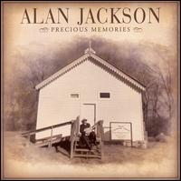 Alan Jackson - Precious Memories lyrics