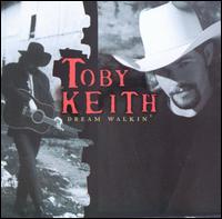 Toby Keith - Dream Walkin' lyrics