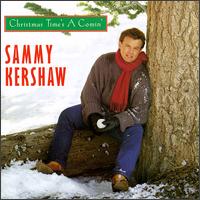 Sammy Kershaw - Christmas Time's a Comin' lyrics