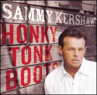 Sammy Kershaw - Honky Tonk Boots lyrics