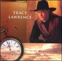 Tracy Lawrence - Time Marches On lyrics