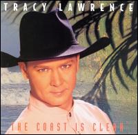 Tracy Lawrence - Coast Is Clear lyrics