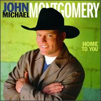 John Michael Montgomery - Home to You lyrics