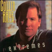 Collin Raye - Extremes lyrics