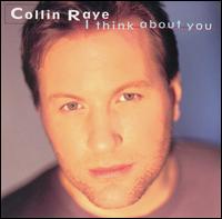 Collin Raye - I Think About You lyrics