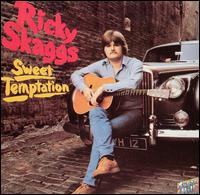 Ricky Skaggs - Sweet Temptation lyrics