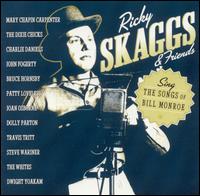 Ricky Skaggs - Sing the Songs of Bill Monroe lyrics