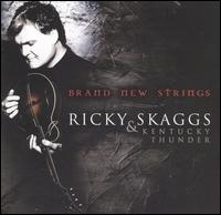 Ricky Skaggs - Brand New Strings lyrics