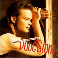 Doug Stone - I Thought It Was You lyrics