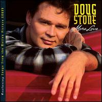 Doug Stone - More Love lyrics