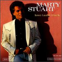 Marty Stuart - Love and Luck lyrics