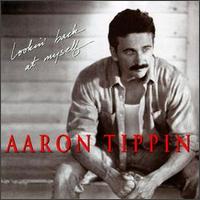 Aaron Tippin - Lookin' Back at Myself lyrics