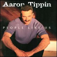 Aaron Tippin - People Like Us lyrics