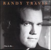 Randy Travis - This Is Me lyrics