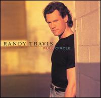 Randy Travis - Full Circle lyrics