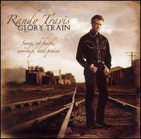 Randy Travis - Glory Train lyrics