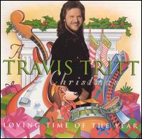 Travis Tritt - A Travis Tritt Christmas: Loving Time of the Year lyrics