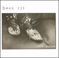 Hank Williams III - Risin' Outlaw lyrics