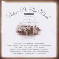 Asleep at the Wheel - A Tribute to the Music of Bob Wills & the Texas Playboys lyrics