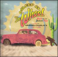Asleep at the Wheel - Back to the Future Now - Live at Arizona ... lyrics
