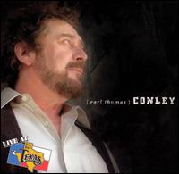 Earl Thomas Conley - Live at Billy Bob's Texas lyrics