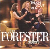 The Forester Sisters - Talkin' 'Bout Men lyrics
