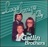 Gatlin Brothers - Love Songs by the Gatlins lyrics