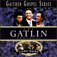 Gatlin Brothers - Come Home lyrics